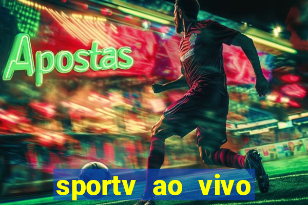 sportv ao vivo online multi